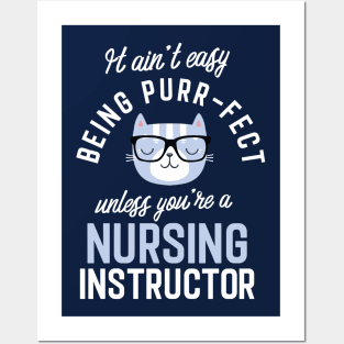 Nursing Instructor Cat Lover Gifts - It ain't easy being Purr Fect Posters and Art